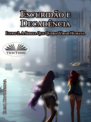 cover image of Escuridão E Decadência